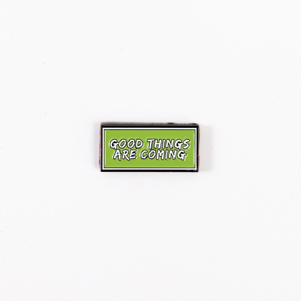 Metal Sticker - Good things Are coming 